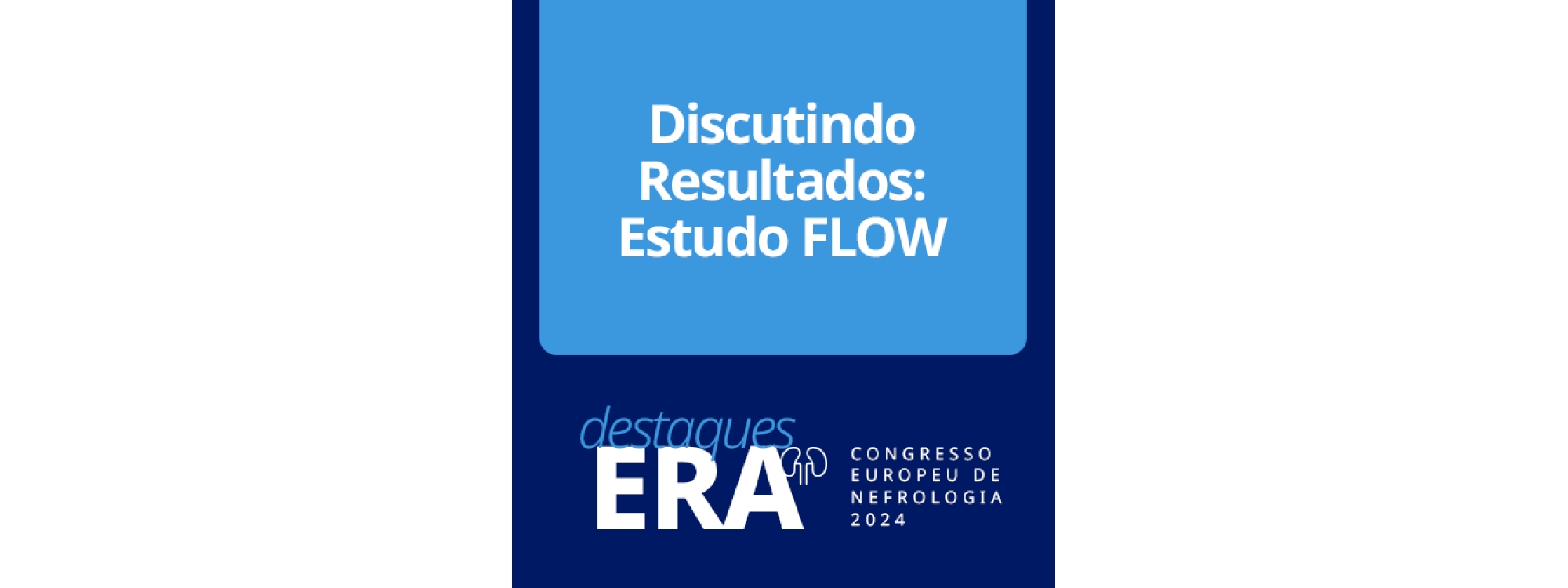 Discutindo Resultados: Estudo FLOW