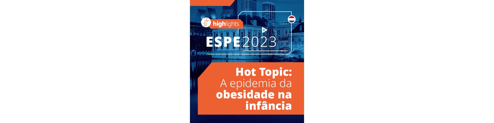 Hot Topic: A epidemia da obesidade na infância