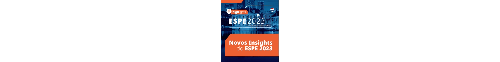 Novos Insights do ESPE 2023