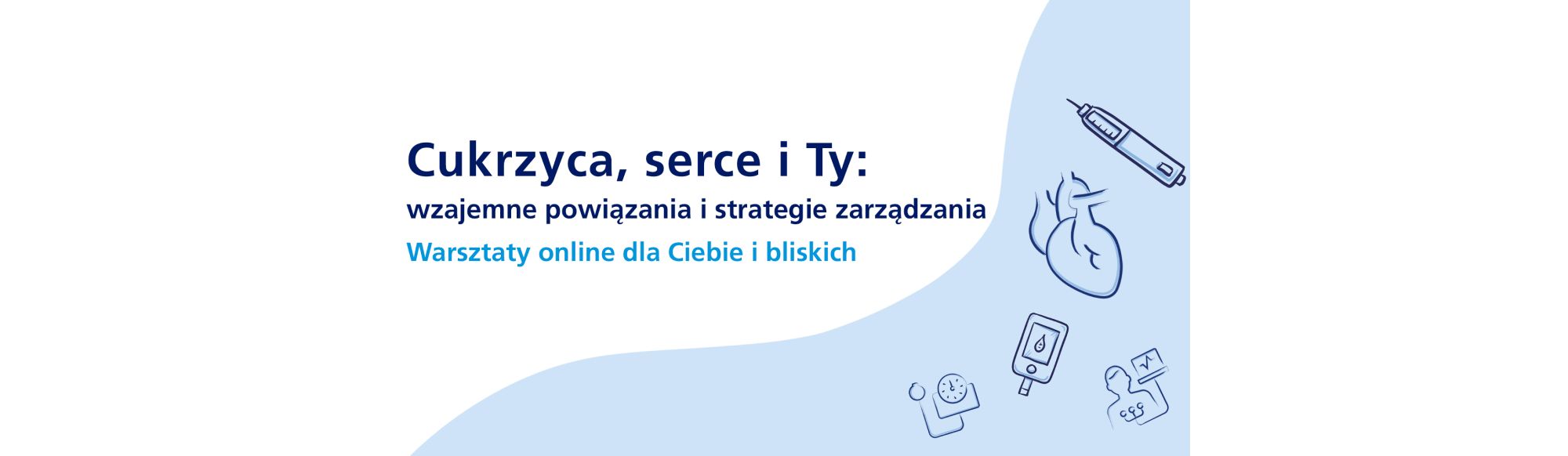 Cukrzyca, serce i Ty: wzajemne powiązania  i strategie zarządzania 