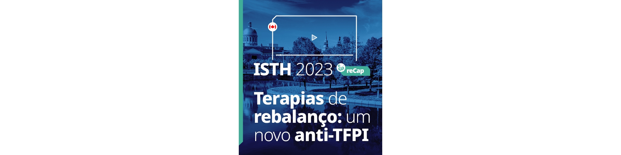 Terapias de rebalanço: um novo anti-TFPI